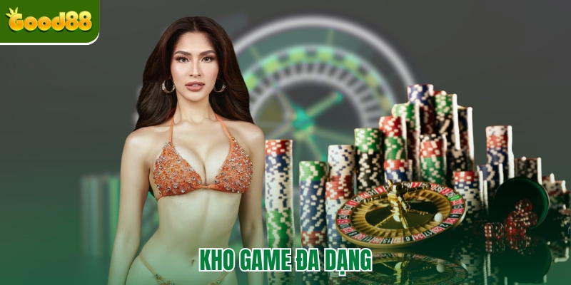 Kho game Good88 vô cùng đa dạng